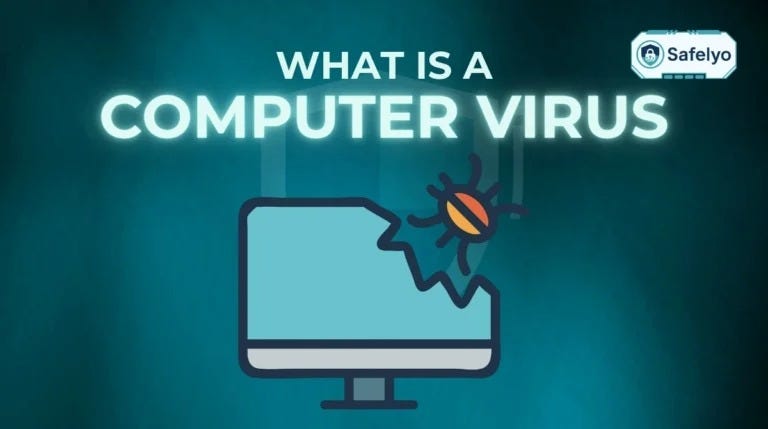 What is a computer virus? How it works and the 7 most common types