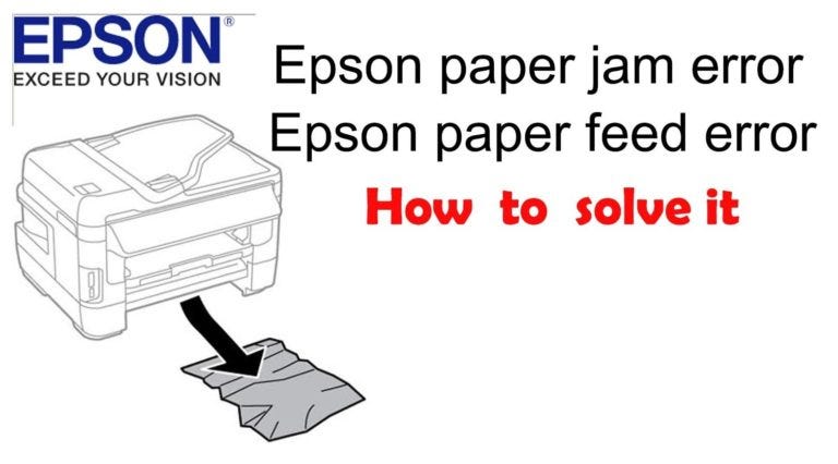 Brilliant Hacks to Fix Epson Printer Paper Jam and Feed Problems | by UAE  Technician AE | Medium