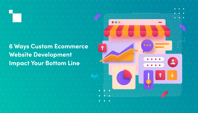 6 Ways Custom Ecommerce Website Development Impact Your Bottom Line | by  Jessica Bennett — Tech Enthusiast and Marketer | Oct, 2023 | Medium