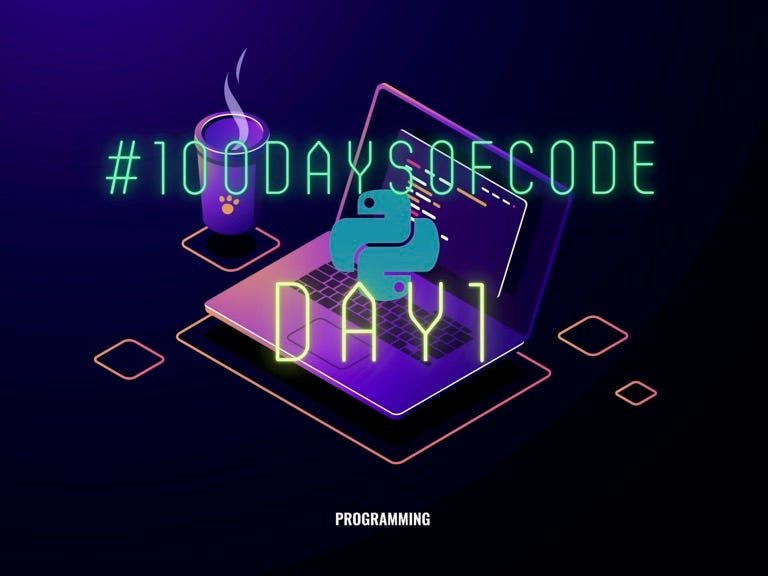 👩🏼‍💻 Day1 — #100DaysOfCode in Python | by Francesca Fuentes | Medium