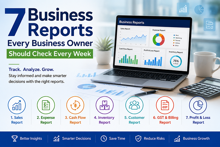 7 Business Reports Every Business Owner Should Check Every Week