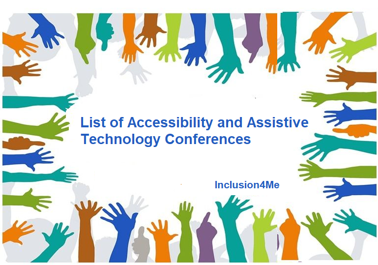 List of Accessibility and Assistive Technology Conferences by Aashish