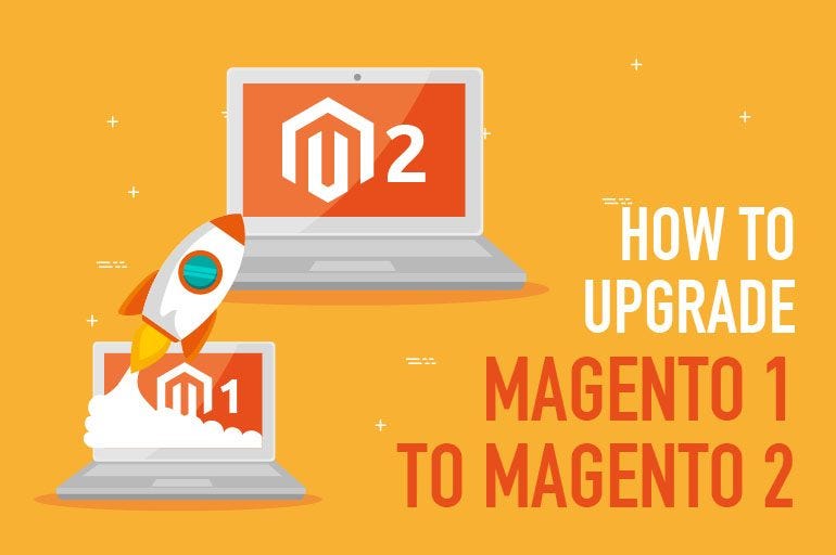 How to Upgrade from Magento 1 to Magento 2 (2020 Updated)