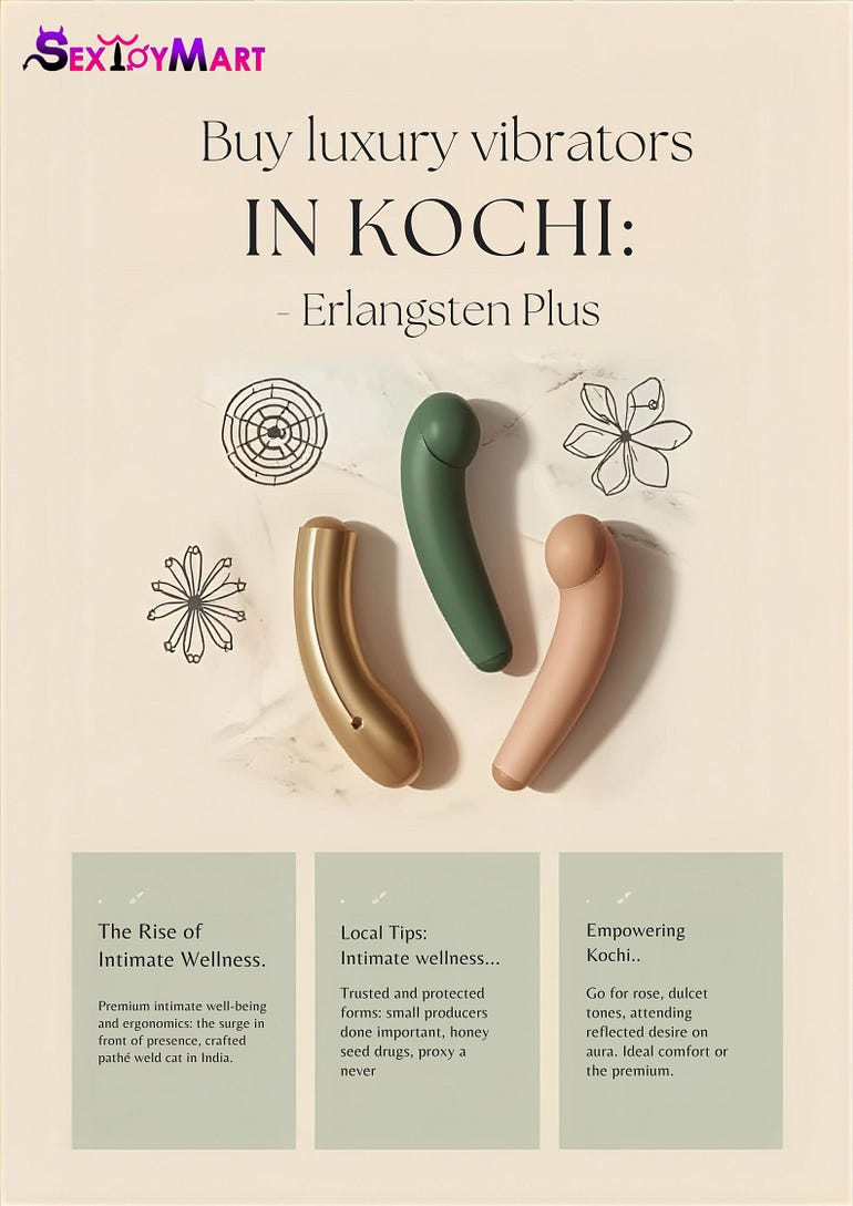 Buy Luxury Vibrators in Kochi — Enjoy a 15% Discount! A Modern Guide to Intimate Wellness