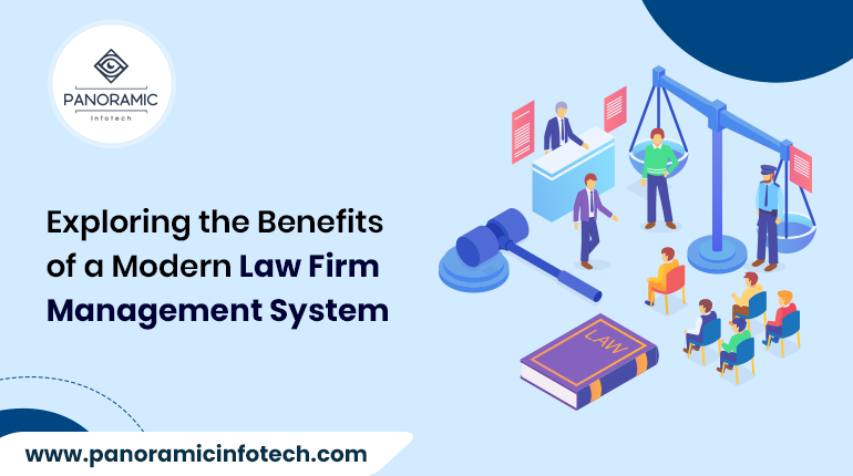 Revealing the Advantages of Embracing a Law Firm Management System | by  Panoramicinfotechs | Medium