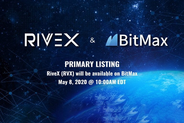 RiveX (RVX) Empowering Decentralized Applications, BitMax.io Announced the Listing of RVX