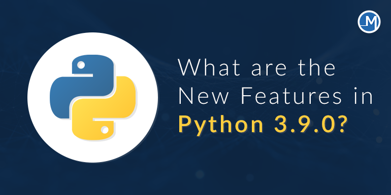 What’s New In Python 3.9. Hi, Folks In This Series Of Article… 