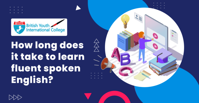 How Long Does It Take to Learn Fluent Spoken English