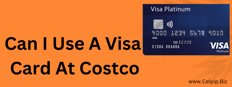 Can I Use A Visa Card At Costco Can I Use A Visa Card At Costco By can-i-use-a-visa-card-at-costco-can-i-use-a-visa-card-at-costco-by