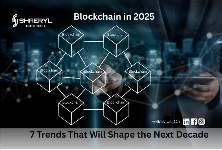 Blockchain in 2025: 7 Trends That Will Shape the Next Decade | by ...
