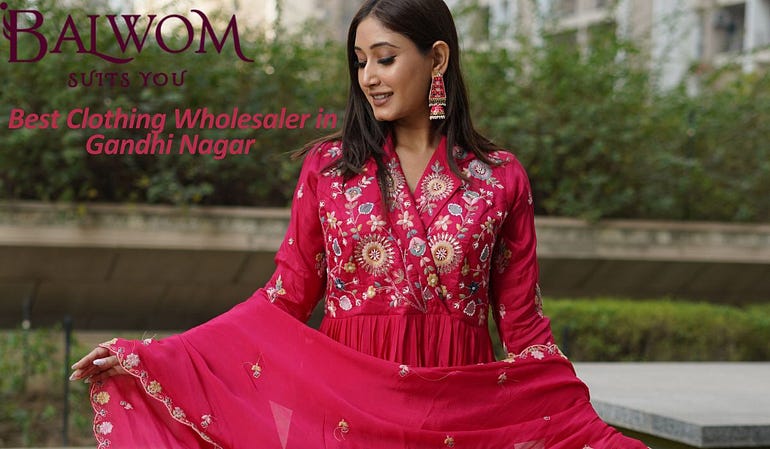 Best Clothing Wholesaler in Gandhi Nagar