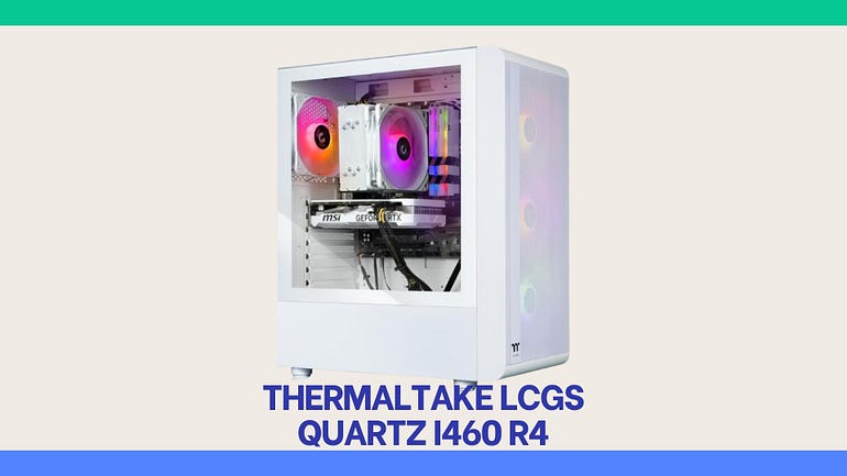 Thermaltake LCGS Quartz i460 R4 — Gaming Technology Series