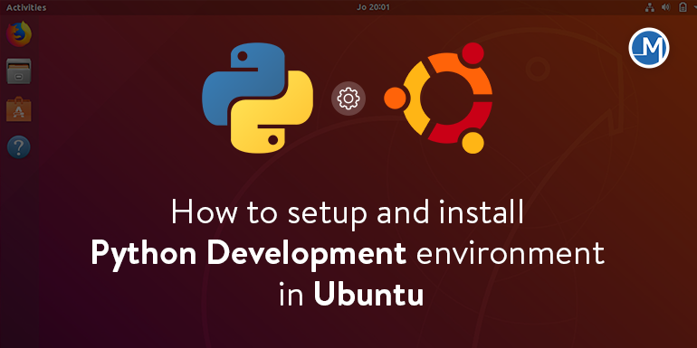How to setup and install Python Development environment in Ubuntu? | by ...