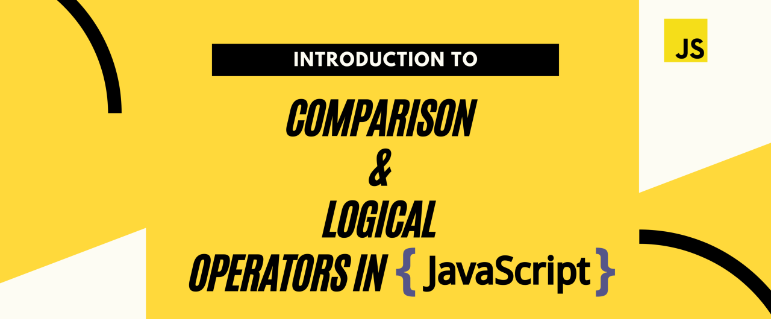 Javascript — 3. Comparison and Logical Operators | by Kurniadi | Medium