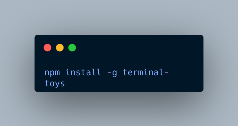 npm install -g terminal-toys
