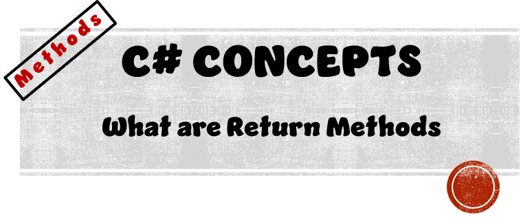 Working with Return Methods. C# Concepts | Methods | by Jordan T Kay ...