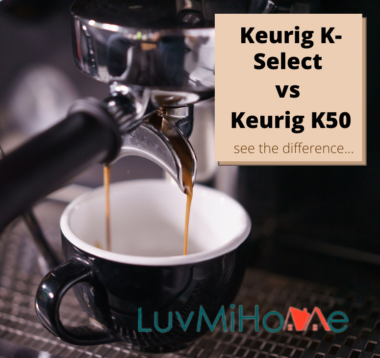 Keurig KSelect vs k50 — difference between Keurig k select and k50