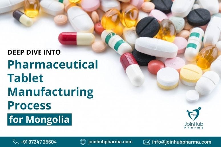 Deep Dive into Pharmaceutical Tablet Manufacturing Process for Mongolia