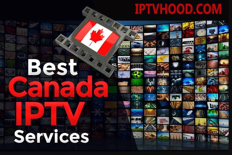 What is The Best IPTV Service in Canada : The Ultimate Guide | by  Tech_review | Medium