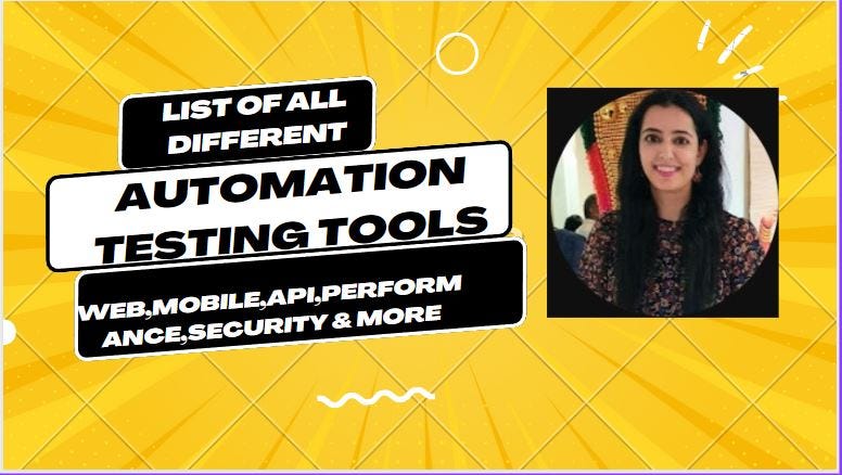 List Of All Automation Testing Tools In All Areas - Mukta Sharma - Medium