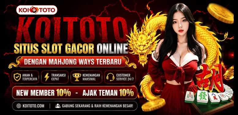 KOITOTO 🛬 Portal Utama Situs Slot Gacor Onlie Dengan Mahjong Ways Terbaru