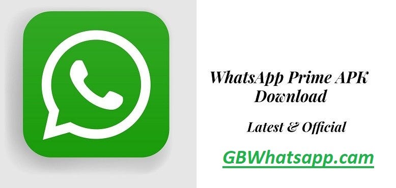 Download WhatsApp Prime APK Official Latest Version 2023 | By Gb.