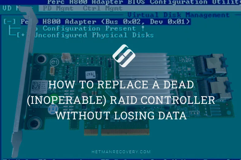 ⚙️How to Replace a Dead (Inoperable) RAID Controller Without Losing