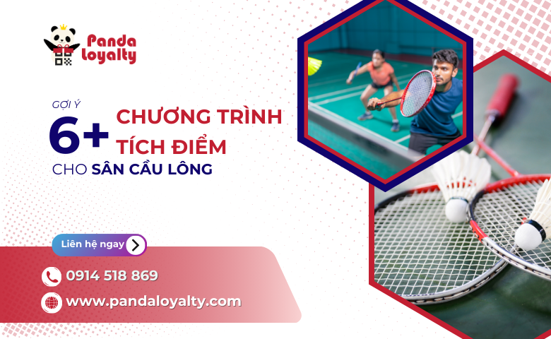 Gợi Ý 6+ Chương Trình Tích Điểm Cho Sân Cầu Lông Giúp Tăng Khách Quay Lại Hiệu Quả