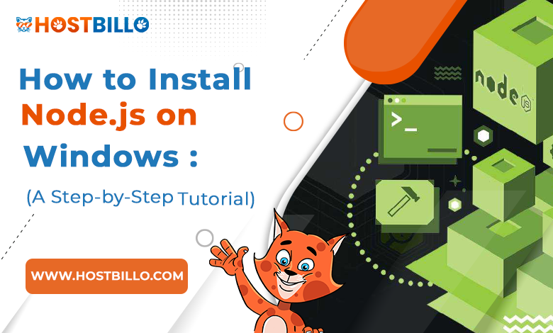 How to Install Node.js on Windows: A Step-by-Step Tutorial ...
