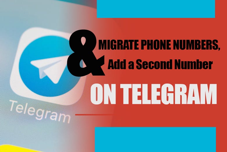 Migrate Phone Numbers, or Add a Second Number on Telegram! - Techinzone ...