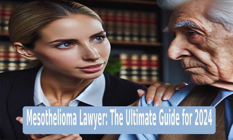 Mesothelioma Lawyer The Ultimate Guide For 2024 By Farid Ha Dec   1*tYu71MPw  LaxGKq1RVfsw 