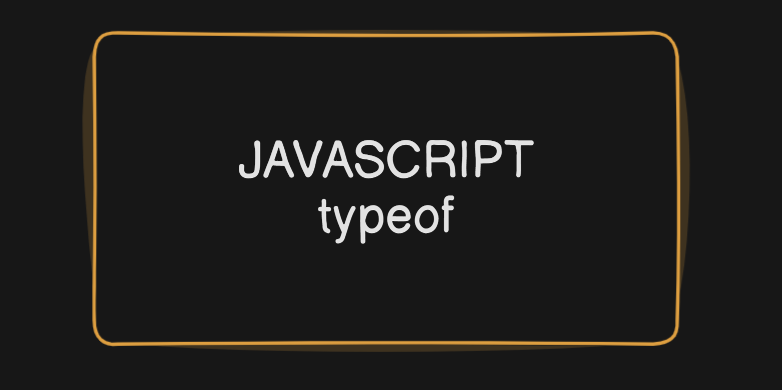 JavaScript: typeof Operator - Shahwar Alam Naqvi - Medium