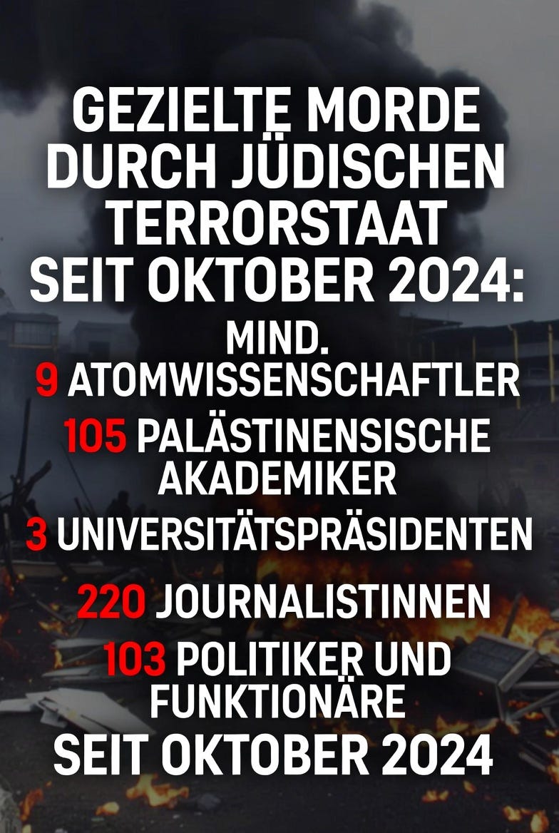Der jüdische Terrorstaat mordet gezielt Wissenschaftler, Politiker, Lehrer, Journalisten und viele…