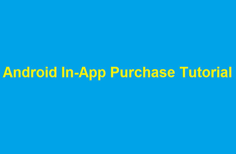 Android In-App Purchase (IAP) Tutorial | by Anupam Singh | Medium