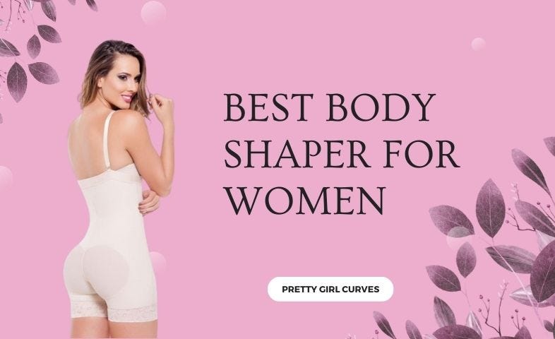 Which Body Shaper is the Best for Women?