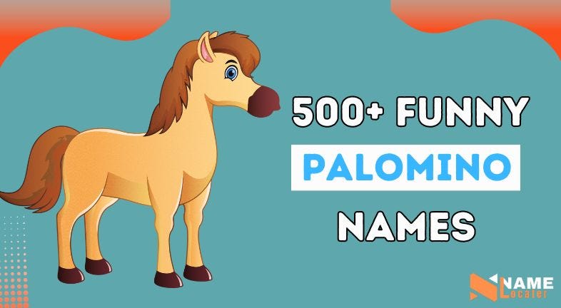 500+ Funny Palomino Horse Names (Unique Ideas) | by Name Locater | Medium