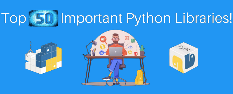 The Most Popular 50 Python Libraries With Use Cases | by Vishal Patel ...