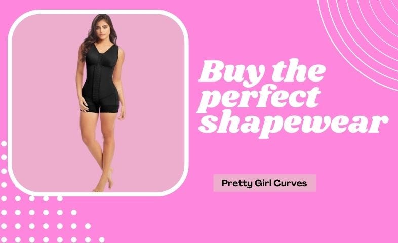 How do I buy the perfect shapewear?, by Pretty Girl Curves