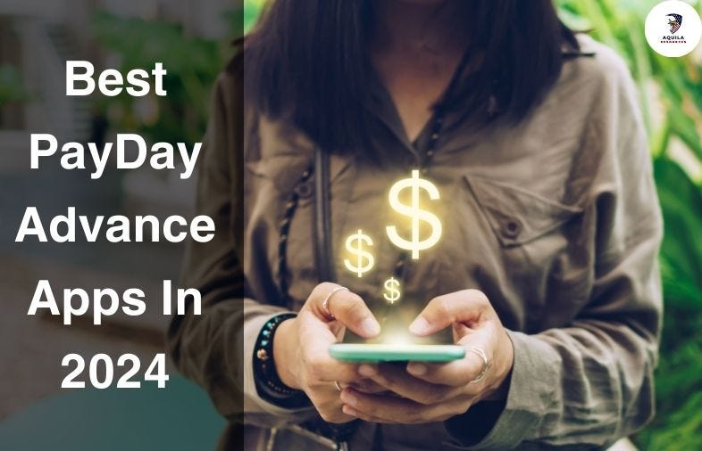 Best PayDay Advance Apps In 2024. In fastpaced world, financial… by