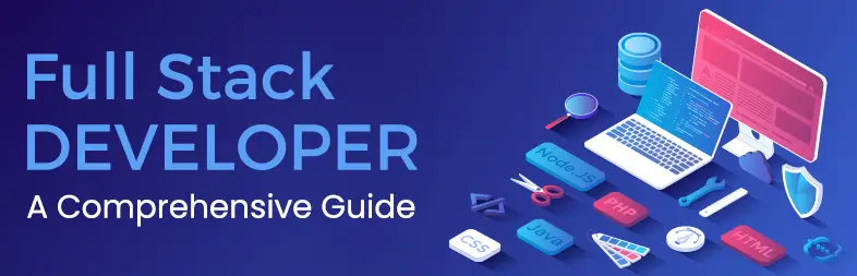 Full Stack Developers: A Comprehensive Guide | by DeveLearn | Medium
