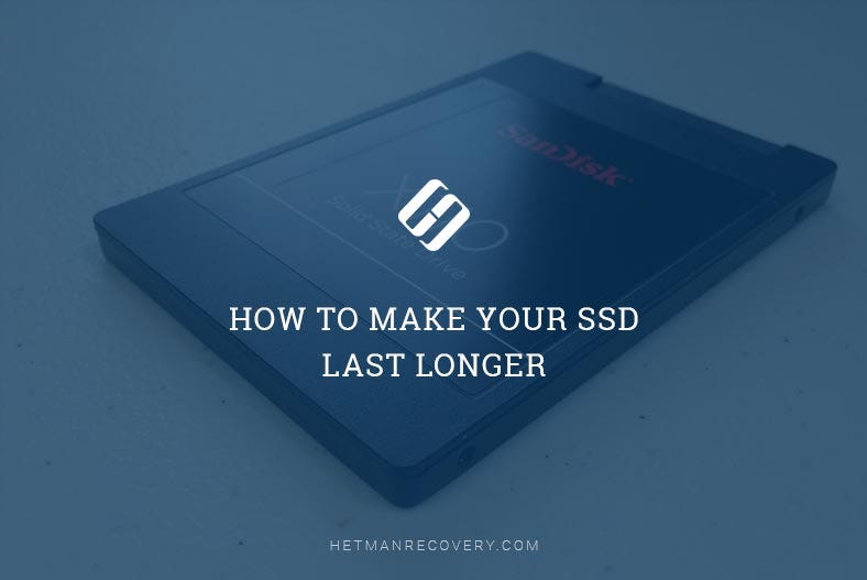 How to Make Your SSD Last Longer. Read this article to find out what