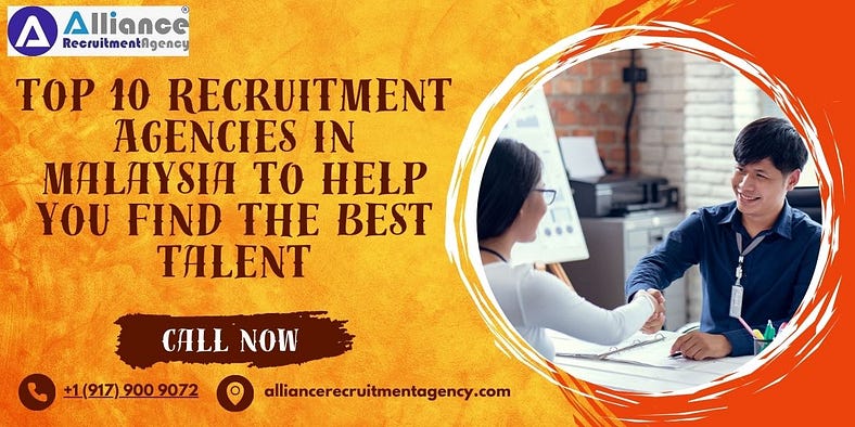 Top 10 Recruitment Agencies in Malaysia to Help You Find the Best 