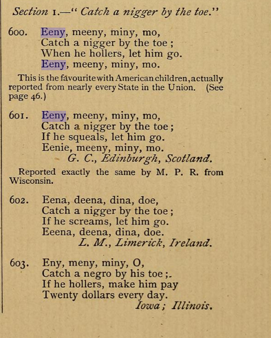 The Racist Origin of 'Eeny, Meeny, Miny, Moe' | by Elad Simchayoff | An  Injustice!