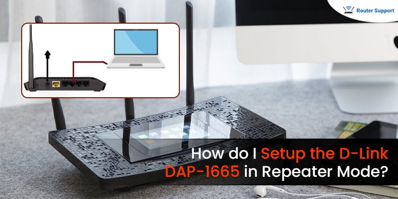 How do I Setup the D-Link DAP-1665 in Repeater Mode? - Julie - Medium