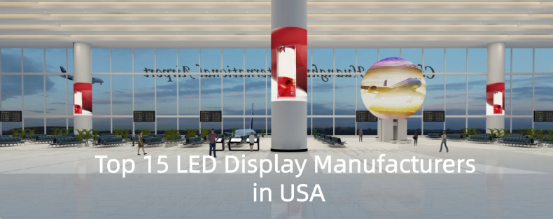 Top 15 LED Display Manufacturers in the USA 2025