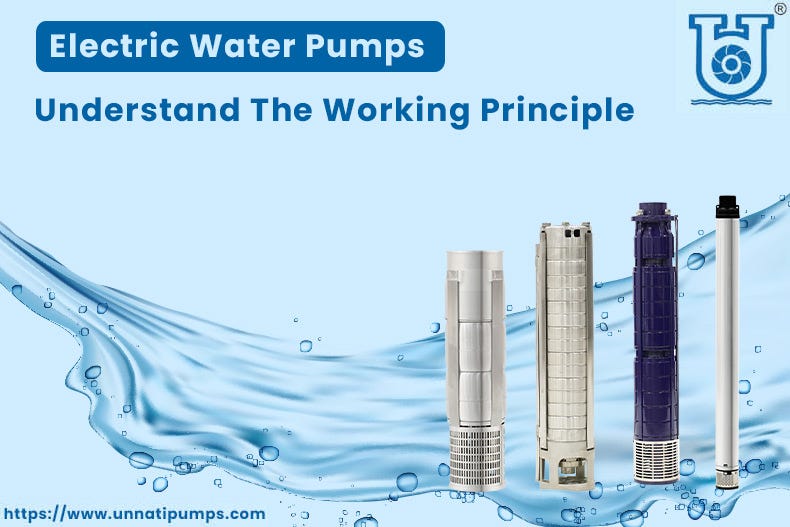 Know everything about how an electrical water pump operates Unnati