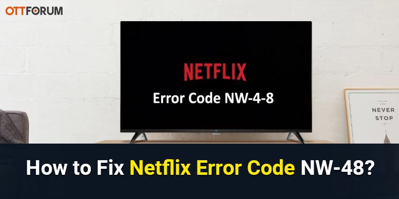 How to Fix Netflix Error Code NW-1-19