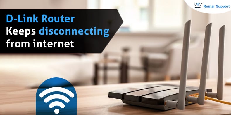 d-link router keeps disconnecting from internet - Anniesmith - Medium