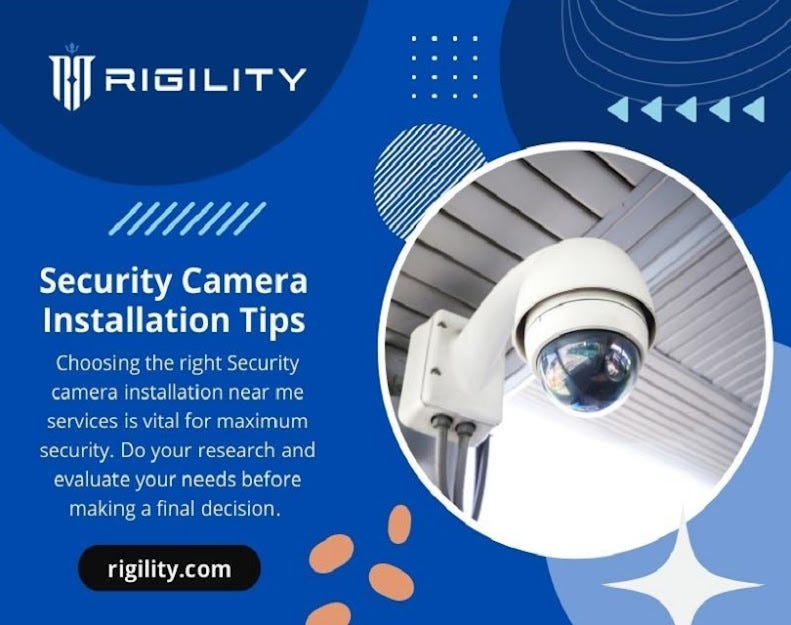 Security Camera Installation Tips | by Rigility Surveillance Solutions |  Medium