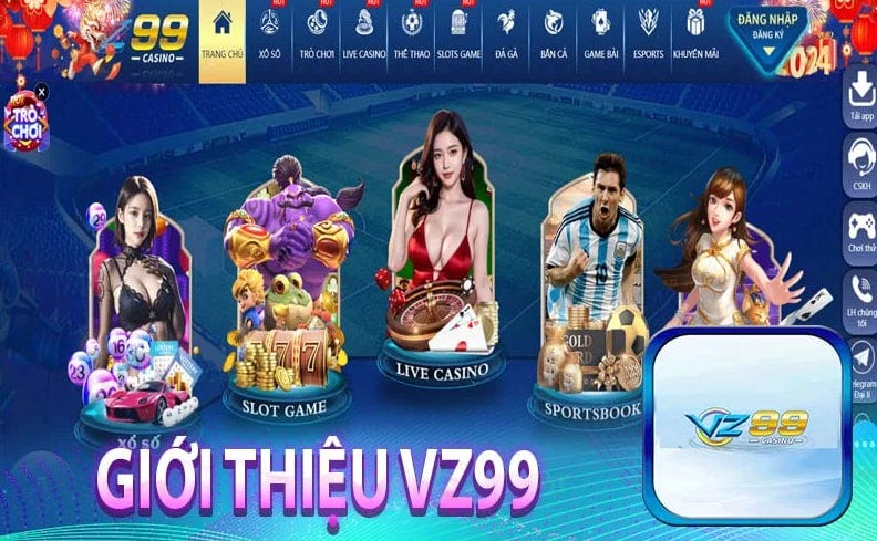 Giới thiệu VZ99 — Trải nghiệm, chuyên môn, tín nhiệm và uy tín | by ...